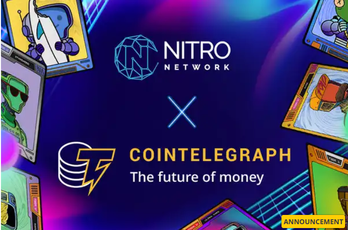 Cointelegraph u partnerstvu s Nitro Networkom kako bi donio digitalno rudarenje i decentralizovani internet masama